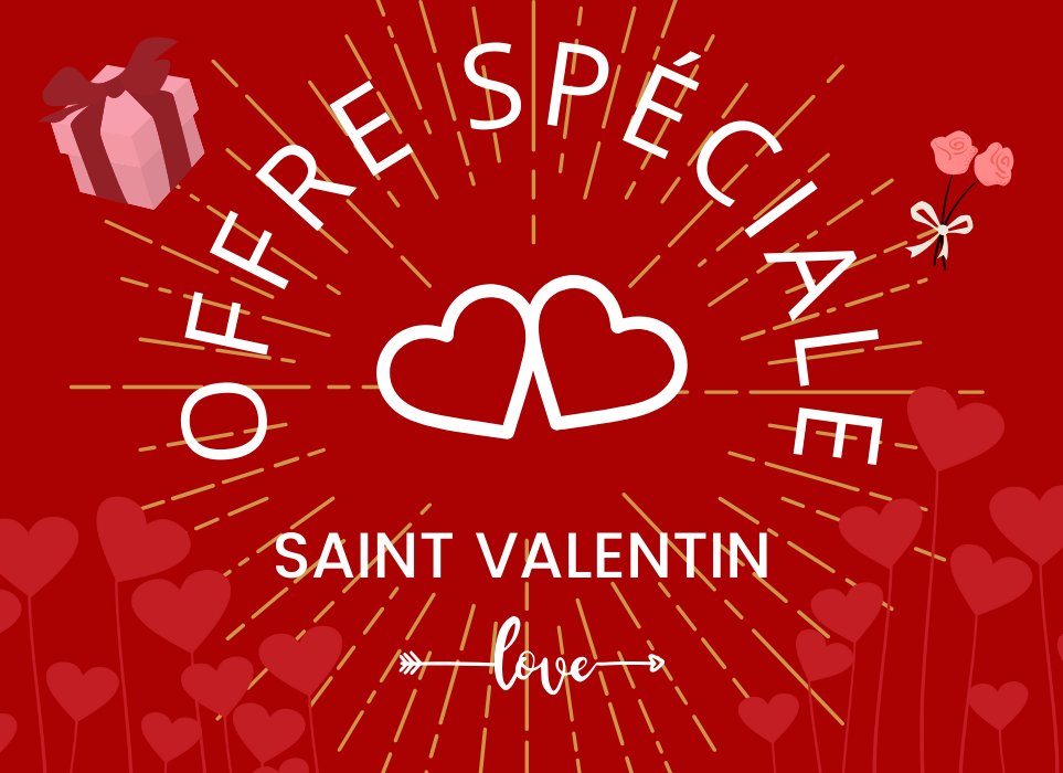 OFFRE SAINT VALENTIN